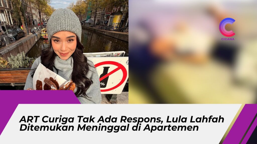 ART Curiga Tak Ada Respons, Influencer Lula Lahfah Ditemukan Meninggal di Apartemen