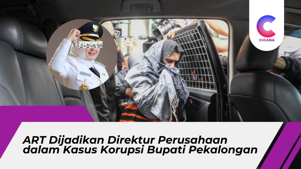 ART Dijadikan Direktur Perusahaan dalam Kasus Korupsi Bupati Pekalongan