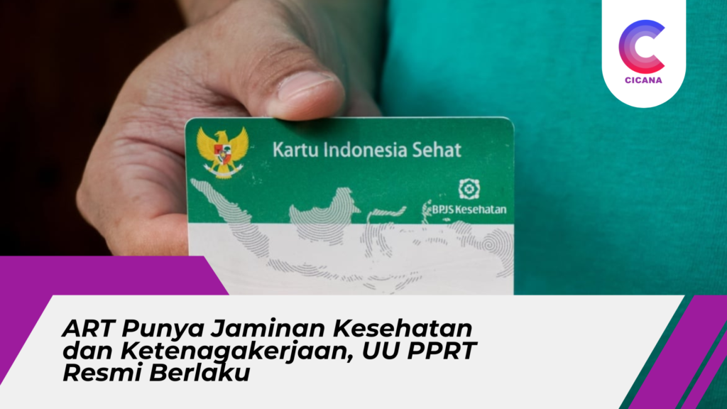 ART Punya Jaminan Kesehatan dan Ketenagakerjaan, UU PPRT Resmi Berlaku