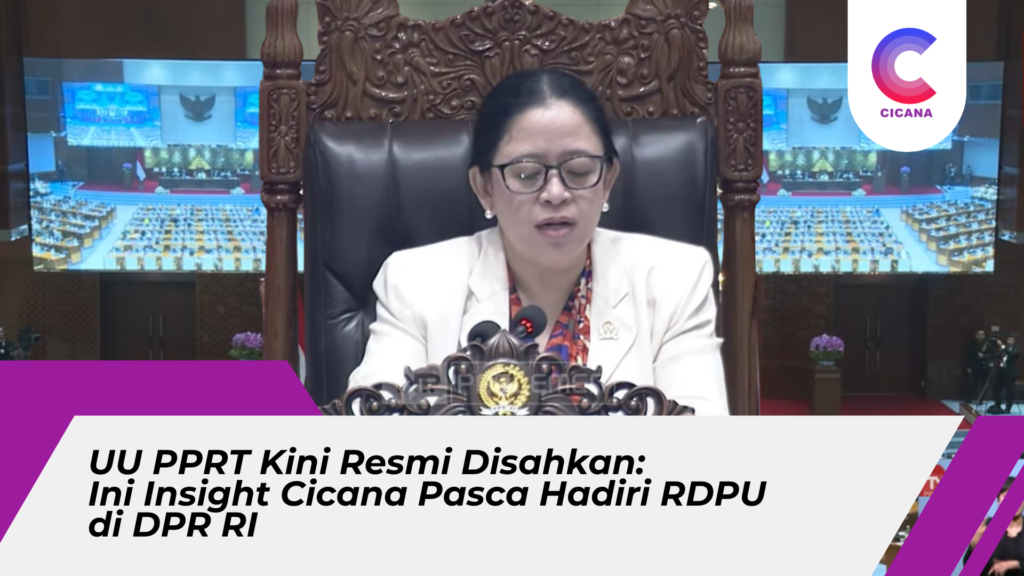 UU PPRT SAH! AKSI NYATA CICANA DALAM PERJUANGKAN PERLINDUNGAN ART DI INDONESIA